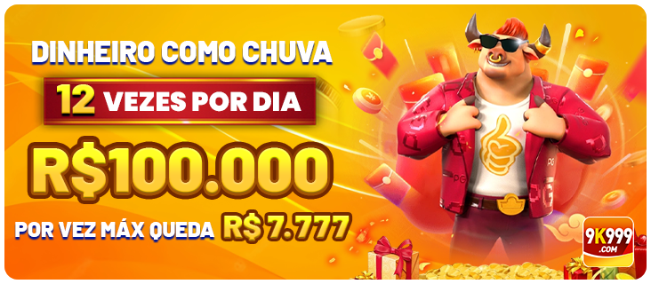 9k999 DINHEIRO COMO CHUVA 12 VEZES POR DIA